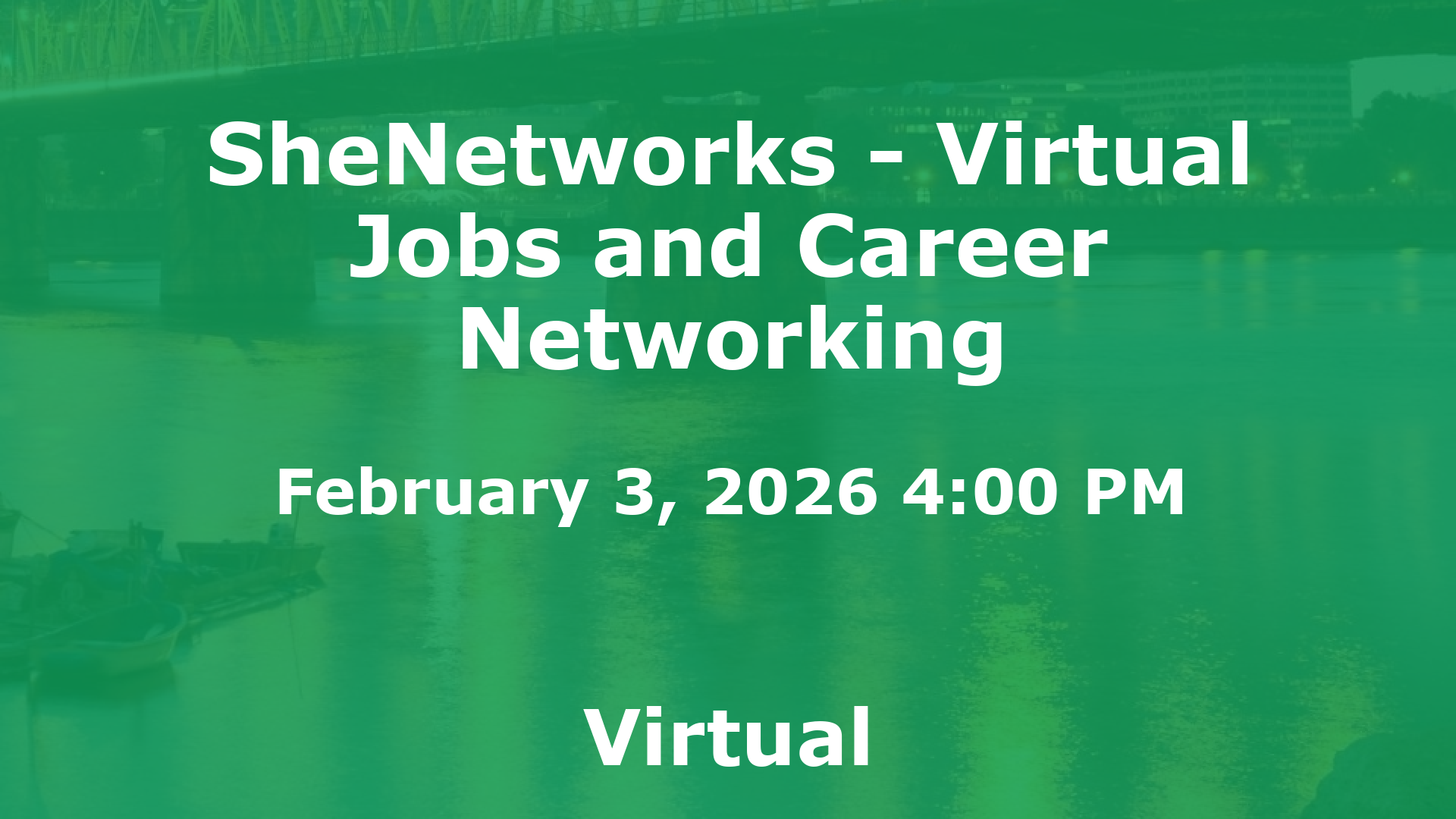 SheNetworks - Virtual Jobs and Career Networking event image